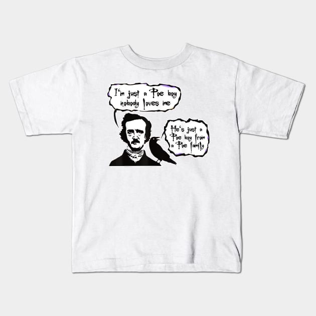 i'm just a Poe boy nobody loves me - Leader Faith Kids T-Shirt by Origami Fashion